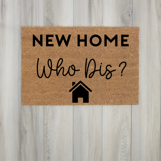 New Home Who Dis?